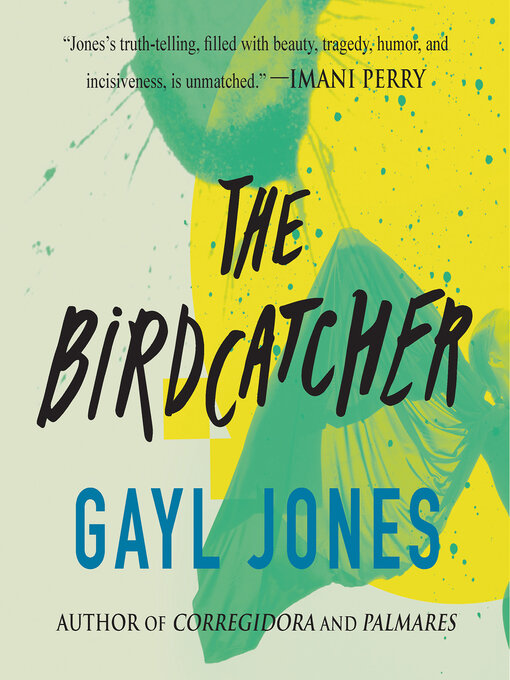 Title details for The Birdcatcher by Gayl Jones - Wait list